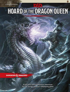 Dungeons & Dragons | Hoard of the Dragon Queen Tyranny of Dragons