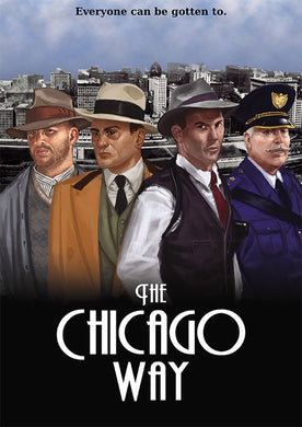 The Chicago Way - Prohibition/Gangster rules