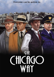 The Chicago Way - Prohibition/Gangster rules
