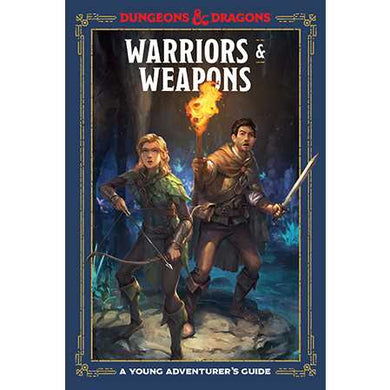 Warriors and Weapons: A Young Adventurer's Guide Dungeons and Dragons